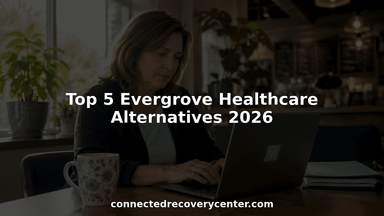 Top 5 Evergrove Healthcare Alternatives 2026